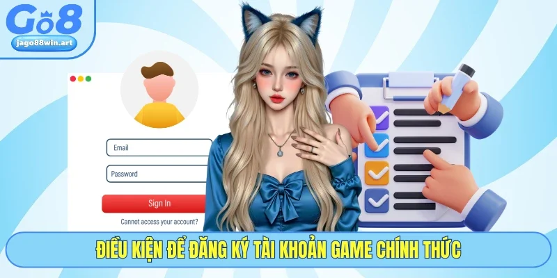 Đăng Ký GO8 2 Điều kiện để đăng ký tài khoản game chính thức