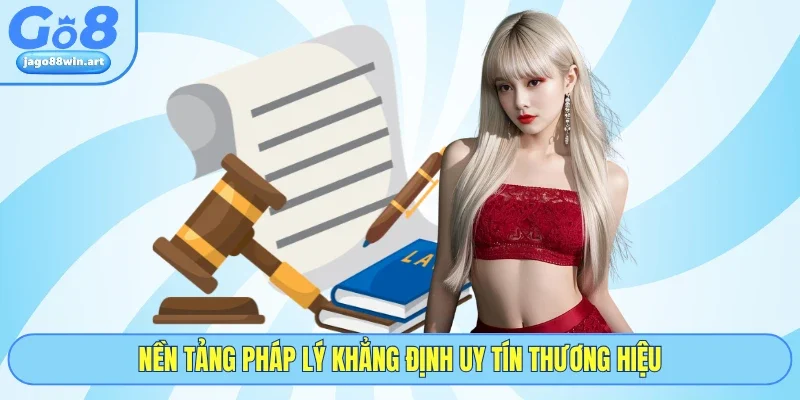 GO8 Lừa Đảo Và Sự Thật Về Thương Hiệu Cá Cược GO8 Lâu Năm 3 Nền tảng pháp lý khẳng định uy tín thương hiệu